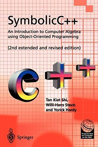 SymbolicC++:An Introduction to Computer Algebra using Object-Oriented Programming