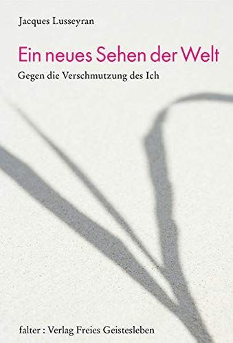 Ein neues Sehen der Welt