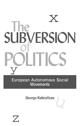 The Subversion of Politics