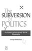 The Subversion of Politics