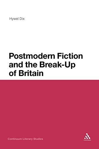 Postmodern Fiction and the Break-Up of Britain