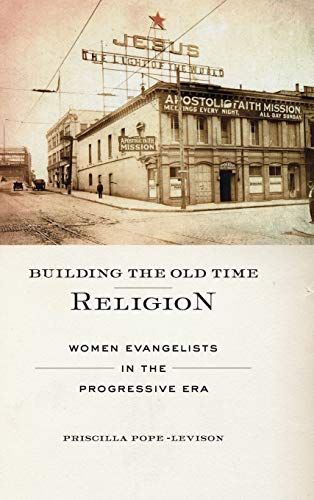 Building the Old Time Religion