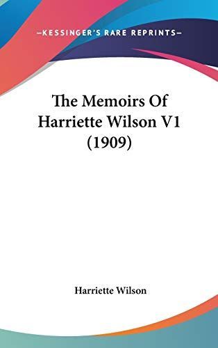 The Memoirs of Harriette Wilson V1 (1909)