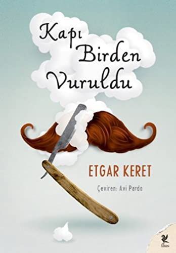 Kapı birden vuruldu