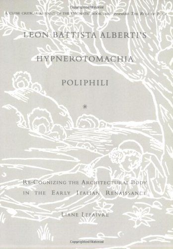 Leon Battista Alberti's Hypnerotomachia Poliphili