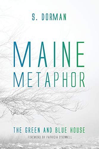 Maine Metaphor: The Green and Blue House