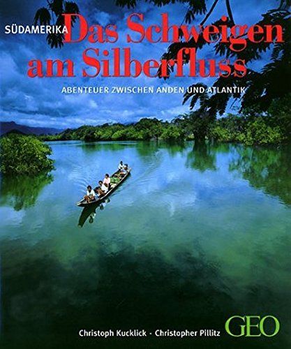 Das Schweigen am Silberfluss