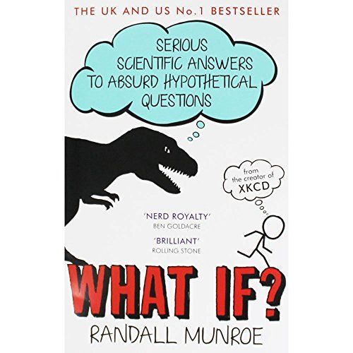 What If? Special Sales Serious Scientific Answers to Absurd Hypothetical Questions