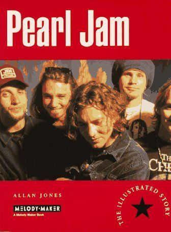 Pearl Jam - The Illustrated Story