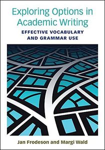 Exploring Options in Academic Writing