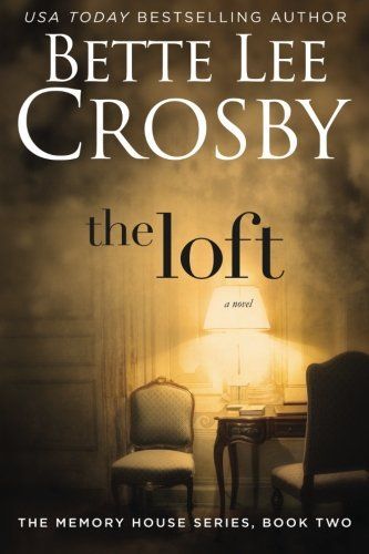 The Loft: The Memory House Collection