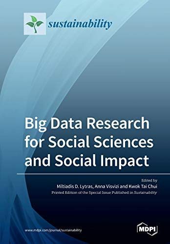 Big Data Research for Social Sciences and Social Impact