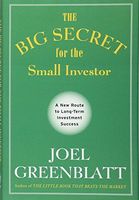 The Big Secret for the Small Investor - A New Route to Long-Term Investment Success