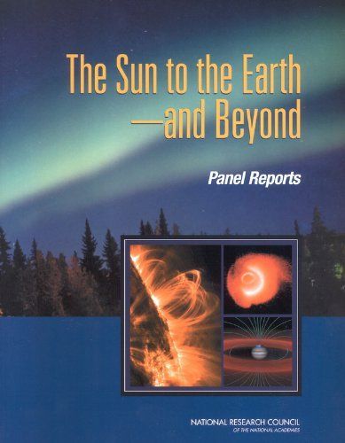 The Sun to the Earth â¬" and Beyond