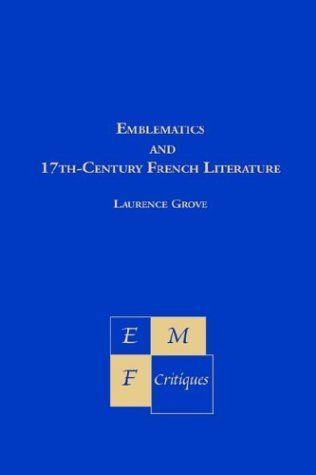 Emblematics and Seventeenth-century French Literature