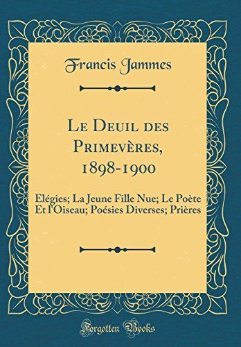 Le Deuil des Primevères, 1898-1900