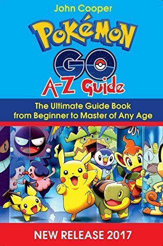 Pokemon Go A-z Guide