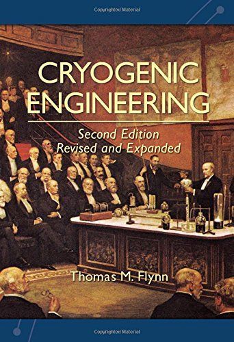 Cryogenic Engineering, Second Edition, Revised and Expanded