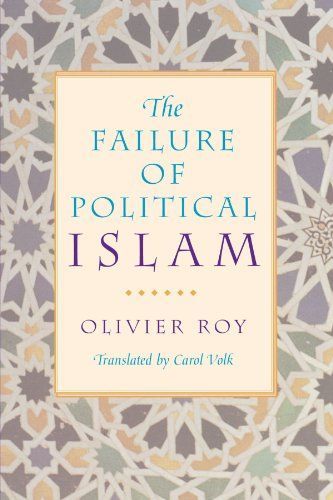 The Failure of Political Islam