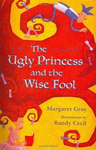 The Ugly Princess and the Wise Fool