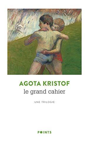 Le Grand Cahier ; La Preuve ; Le Troisième Mensonge