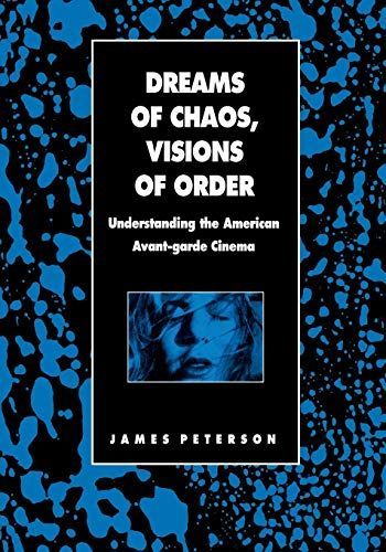 Dreams of Chaos, Visions of Order