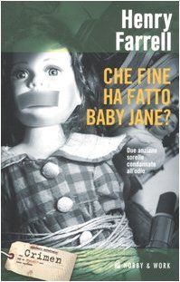 Che fine ha fatto Baby Jane?