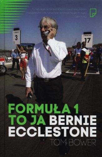 Formula 1 to ja Bernie Ecclestone