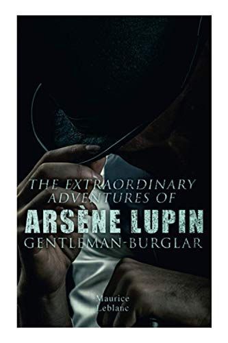 The Extraordinary Adventures of Arsène Lupin, Gentleman-Burglar
