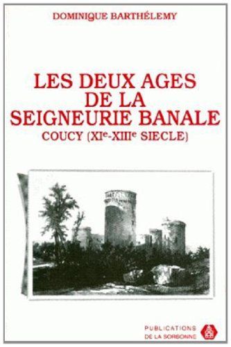 Les deux âges de la seigneurie banale