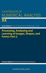 Processing, Analyzing and Learning of Images, Shapes, and Forms: