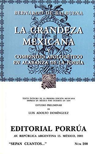 La grandeza mexicana y Compendio apologético en alabanza de la poesía