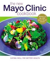 The New Mayo Clinic Cookbook