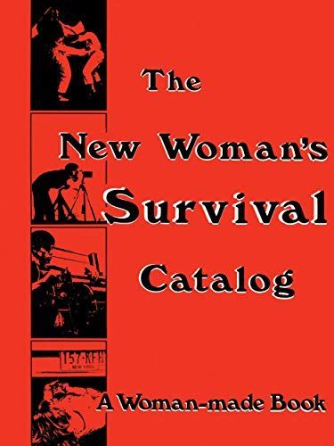 The New Woman's Survival Catalog