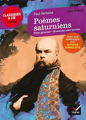 Poèmes saturniens, fêtes galantes, romances sans paroles