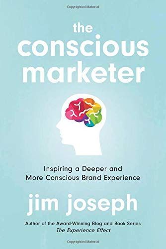 The Conscious Marketer:: Inspiring a Deeper and More Conscious Brand Experience