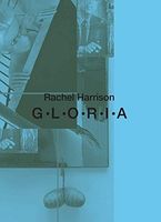 Rachel Harrison, G-L-O-R-I-A.