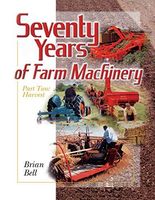 Seventy Years of Farm Machinery