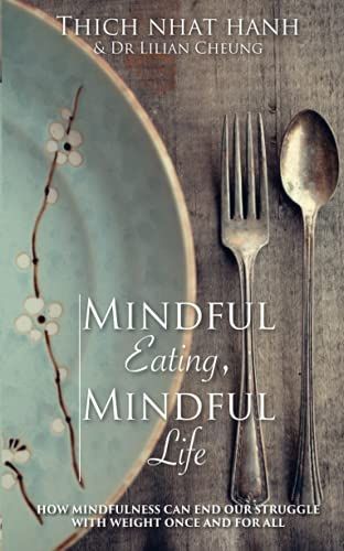 Mindful Eating, Mindful Life