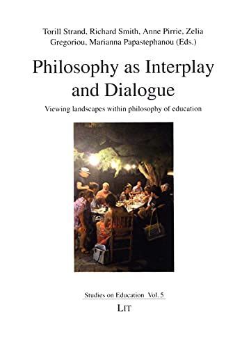 Philosophy as Interplay and Dialogue