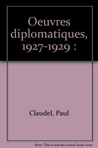 Œuvres diplomatiques: 1927-1929