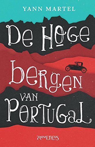 De hoge bergen van Portugal / druk 1