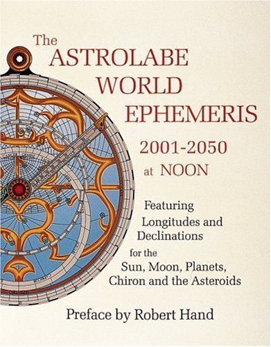 The Astrolabe World Ephemeris, 2001-2050 at Noon