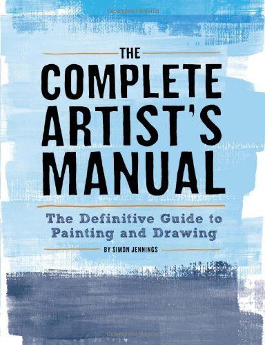 The Complete Artist's Manual