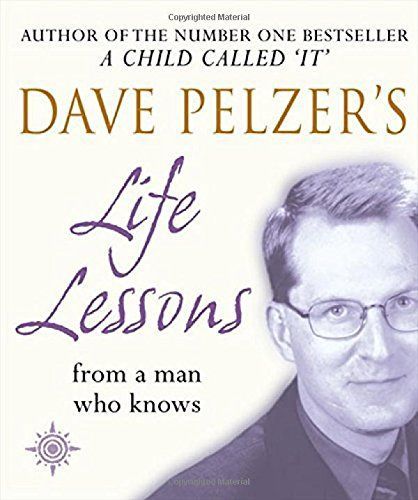 Dave Pelzer's Life Lessons