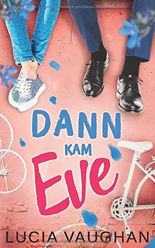 Dann Kam Eve