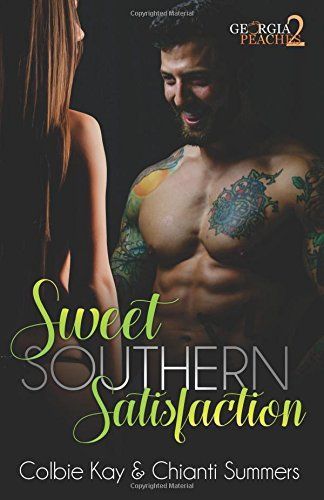 Sweet Southern Satisfaction (Georgia Peaches Book 2)