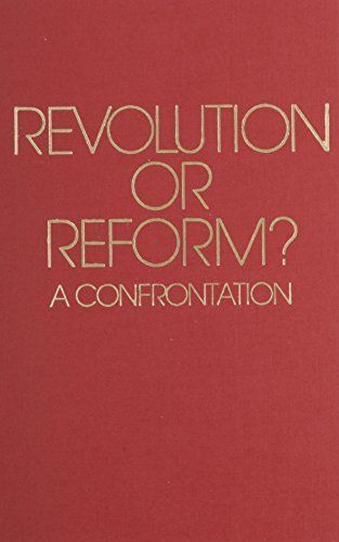 Revolution Or Reform?