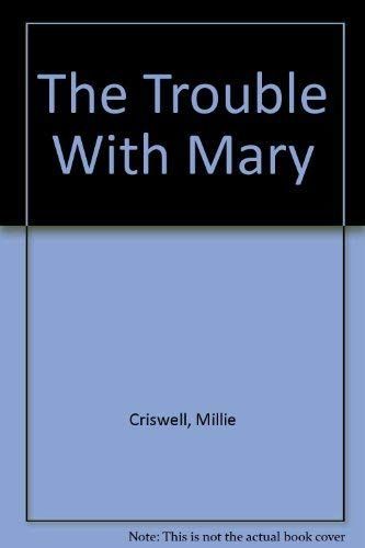 The Trouble with Mary