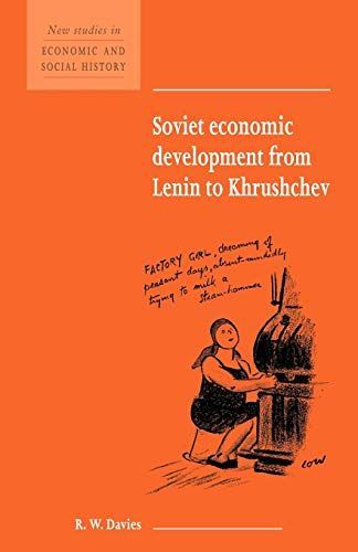 Soviet Economic Development from Lenin to Khrushchev